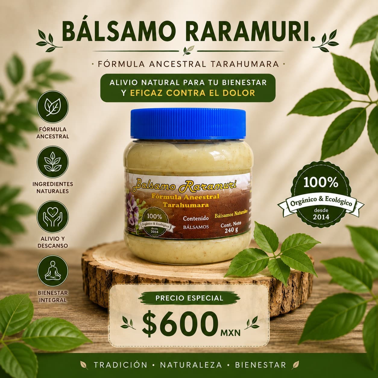 Frasco de Bálsamo Rarámuri de 240 g, fórmula ancestral tarahumara, 100% natural.